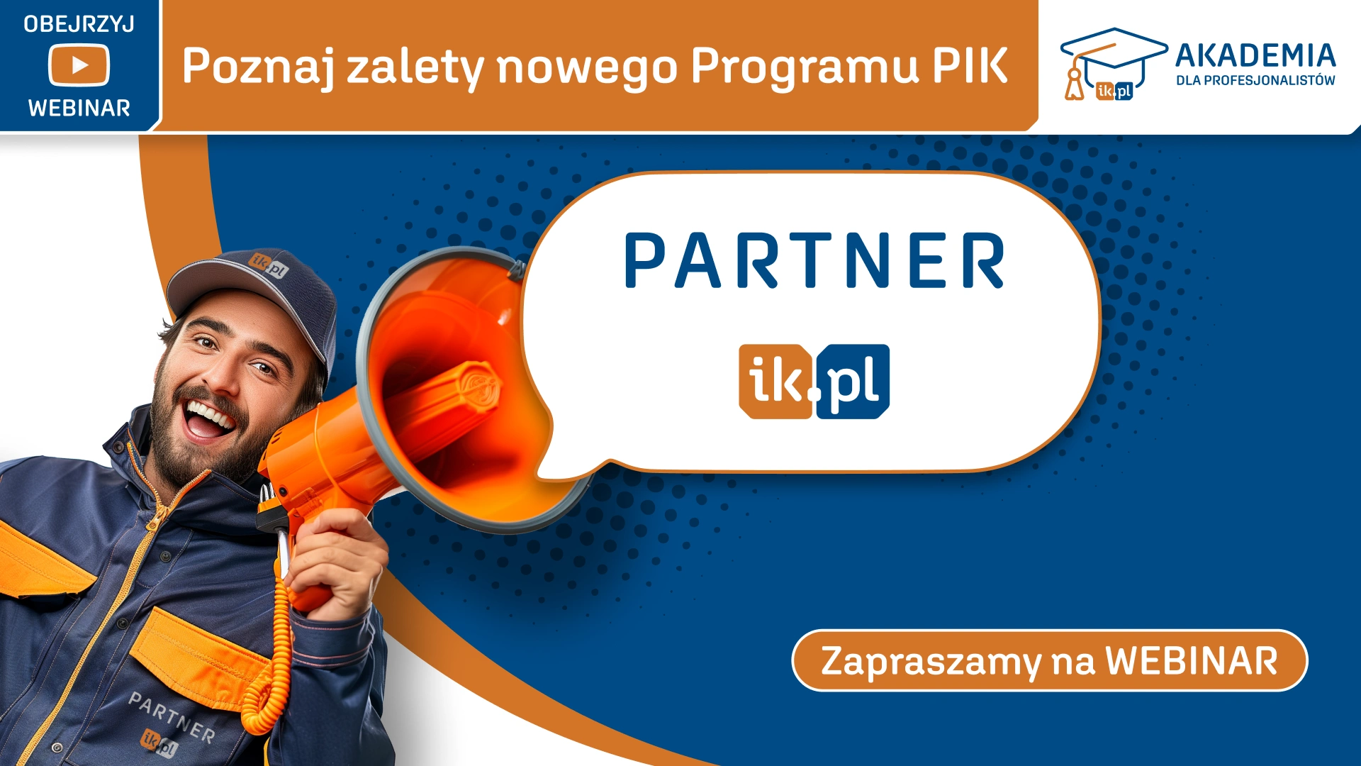 Poznaj zalety nowego Programu PIK!