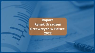 Analiza wydarzeń kluczowych dla branży instalacyjno-grzewczej - Rok 2022