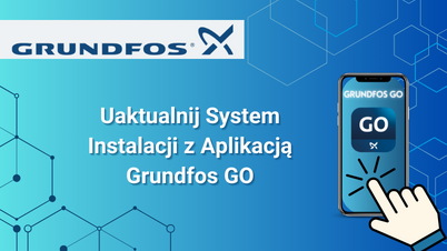 Oszczędzaj energię dzięki aplikacji Grundfos GO