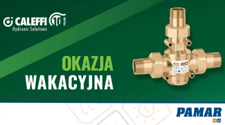 CALEFFI - Skorzystaj z wakacyjnej okazji!