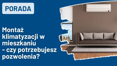 Montaż klimatyzacji w mieszkaniu - czy potrzebujesz pozwolenia?