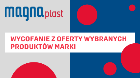 Zmiany w ofercie Magnaplast – wycofanie wybranych produktów